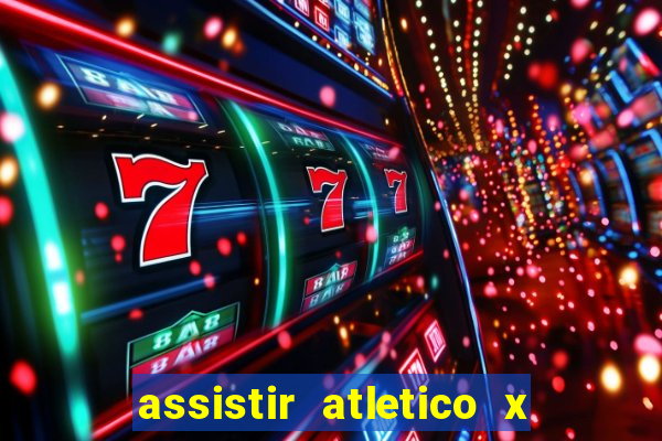 assistir atletico x botafogo futemax